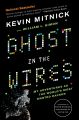 Ghost in the Wires by Kevin Mitnick (Author). 