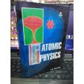 Atomic Physics by J. B. Rajam. 