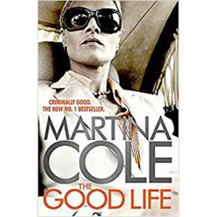 The Good Life By martina cole