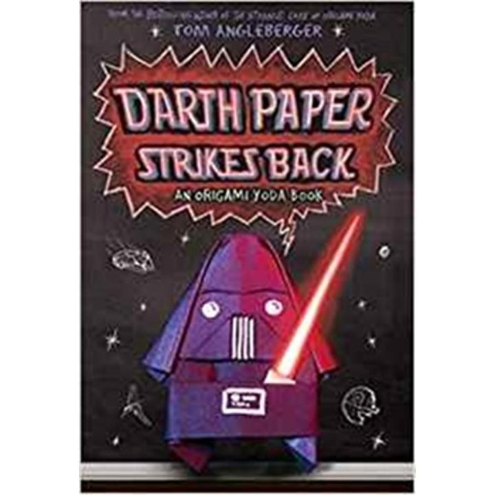 Darth Paper Strikes Back: Origami Yoda Series (Book 2) By tom angleberger