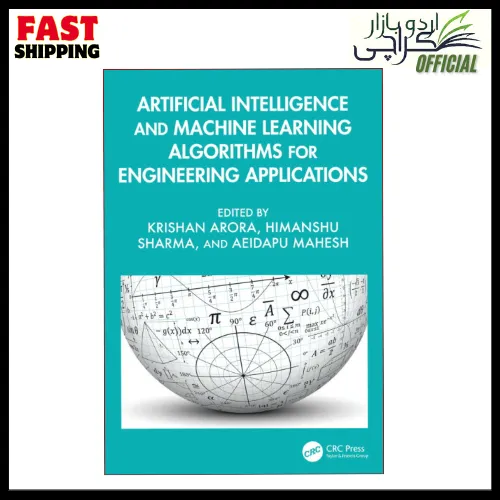Artificial Intelligence and Machine Learning Algorithms for Engineering ...