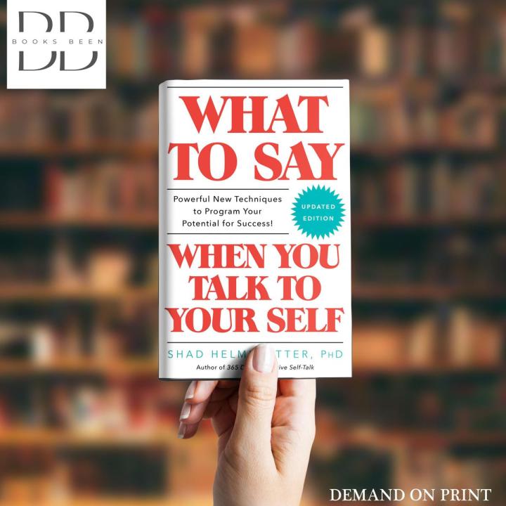 What to say when you talk to yourself Book by Shad Helmstetter[Books Been]