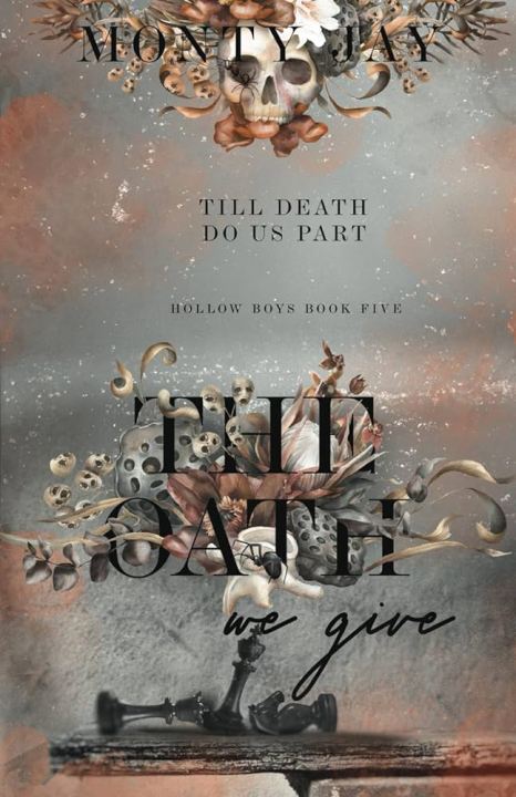 The Oath We Give (Hollow Boys, #5) by Monty Jay