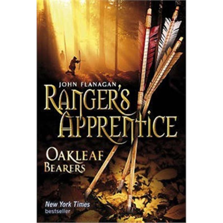 Oakleaf Bearers: Ranger's apprentice Series (Book 4) By john flanagan