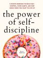 The Power of Self-Discipline by Peter Hollins. 