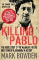 Liberty Books | Killing Pablo: The Hunt For The Richest Most Powerful Criminal In History by Mark Bowden (100% Original). 