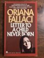 Letter to a Child Never Born by Oriana Fallaci. 