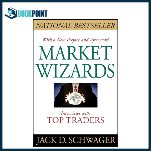 Market Wizards by Jack D. Schwager (Author)