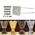 Bakhoor Burner Element . Heating Element for Luban. 