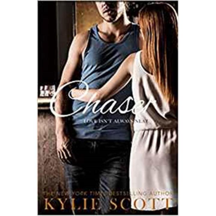 Chaser: the Dive Bar Series (Book 3) By kylie scott