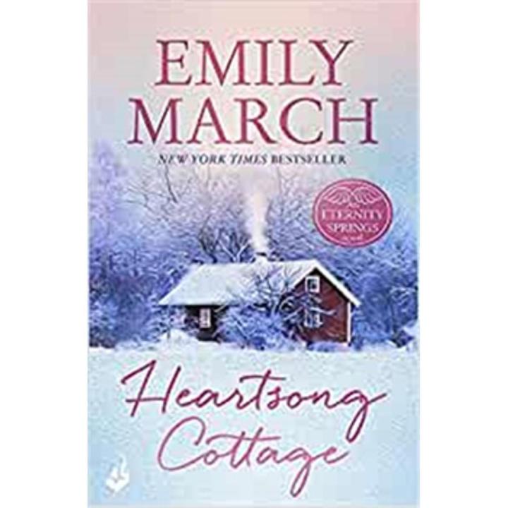 Heartsong Cottage: Eternity Springs (Book 10) By emily march