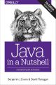 Java in a Nutshell 7e: A Desktop Quick Reference by Benjamin J  Evans. 