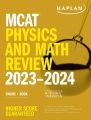 Kaplan MCAT Physics and Math Review 2023-2024. 