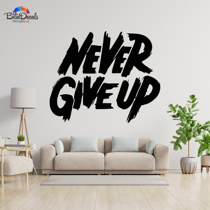 NEVER GIVE UP Wall Art – Motivational Vinyl Sticker | Flash Sale | Mini ...