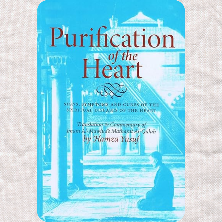 Purification of the Heart by Hamza Yusuf