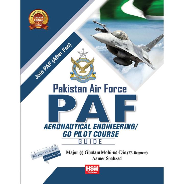 PAF Pakistan Air Force Aeronautical Engineering / GD Pilot Course Guide (HSM)