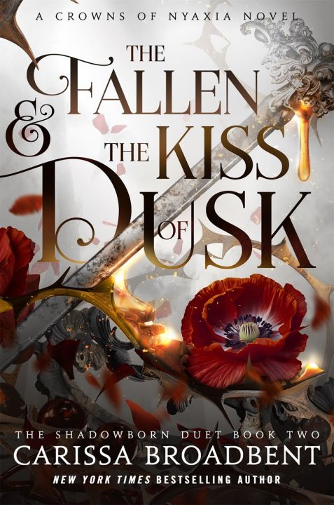 The Fallen & the Kiss of Dusk ( Crowns of Nyaxia #4 ) by Carissa Broadbent
