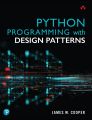 Python Programming with Design Patterns by James W. Cooper (Author). 