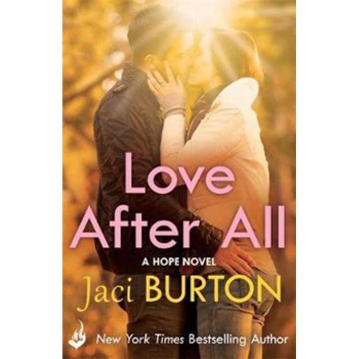 Love after all: Hope (Book 4) By jaci burton