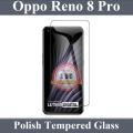 Oppo Reno 8 Pro Glass Protector Clear 2.5D Polish Glass For Oppo Reno 8 Pro. 