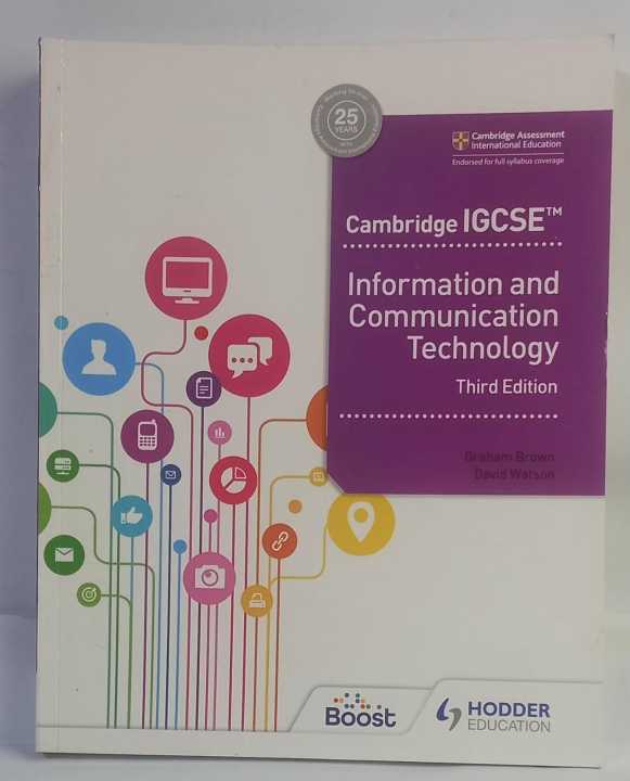 Cambridge IGCSE Information and Communication Technology Third Edition by Graham Brown , David Watson