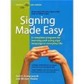 Signing Made Easy: a Complete Program For Learning Sign Language In Everyday Life By rod r. butterworth. 