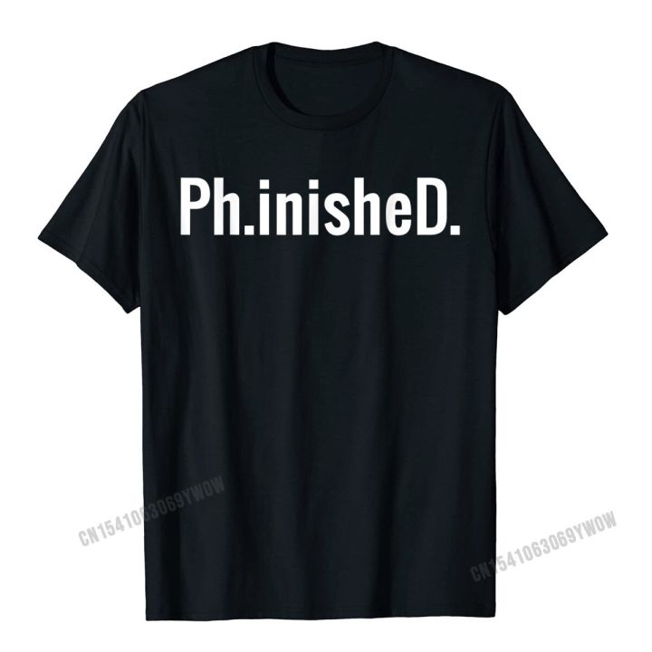Funny PhD T Shirt For PhD Graduates