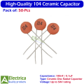 50 Pcs 100nF 104 Ceramic Capacitors – 100000pF 0.1uF for Arduino, Power Supply, Circuits & DIY Electronics by Electrica. 