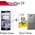 OnePlus 3T Tempered Glass Screen Protector Polish Glass + Back Matte Protector Soft Film Protection Soft Skin Sheet For 1+3T. 