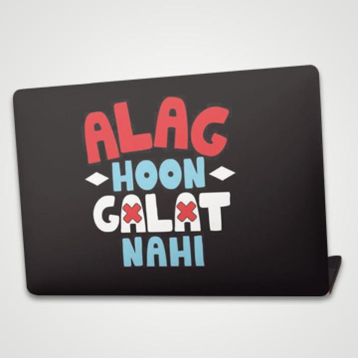 Alag hoon Galat Nahi Laptop Skin Vinyl Sticker Decal, 13 13.3 14.6 15 15.4 15.6 inch Laptop Skin Sticker Cover For All Laptop