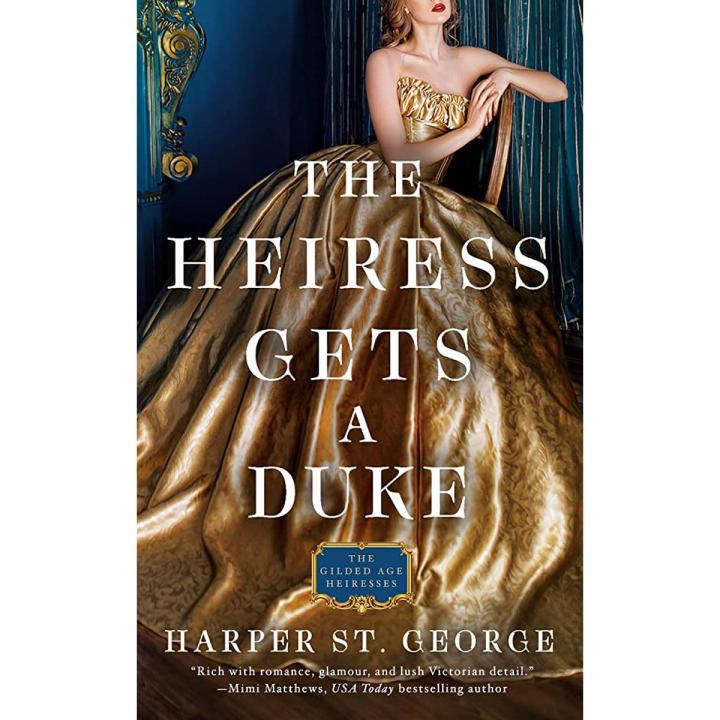 The Heiress Gets a Duke by Harper St. George (Author) |The Gilded Age Heiresses Book 1
