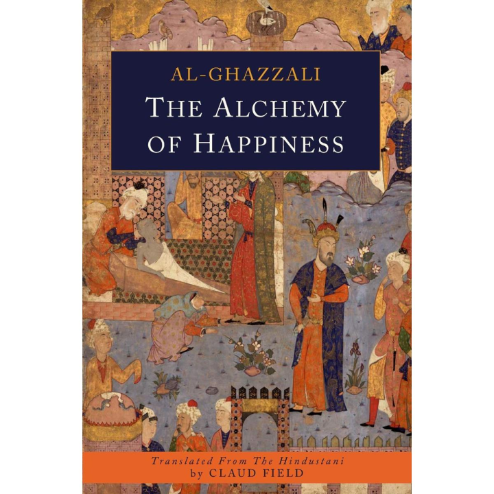 The Alchemy of Happiness by Abu Hamid al-Ghazali book