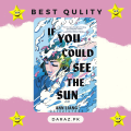 If You Could See the Sun by Ann Liang. 