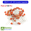 Pack Of 50 Pcs 100000pF 100nF 0.1uF (104) Ceramic Capacitor By Electrica. 