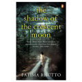 The Shadow Of The Crescent Moon by Fatima Bhutto Best English Novel KS. 