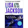 Born To Die: Montana Series (Book 3) By lisa jackson. 
