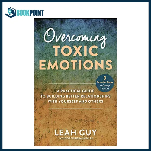 Overcoming%20Toxic%20Emotions%20by%20Leah%20Guy%20(Author)%20-%20Image%202