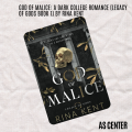 God of Malice: A Dark College Romance (Legacy of Gods Book 1) by Rina Kent. 