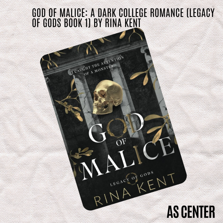 God of Malice: A Dark College Romance (Legacy of Gods Book 1) by Rina Kent