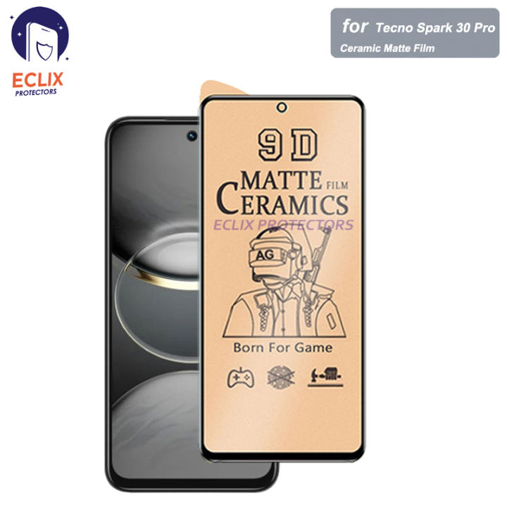 ECLIX Ceramic Matte For Tecno Spark 30 Pro Screen Protector Hybrid 9D 100D PUBG Gaming Soft Film For tecno spark30 pro - Transparent