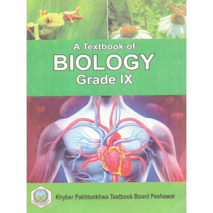 A Textbook of Biology for Grade 9 for Khyber Pakhtunkhwa Textbook Board Peshawar