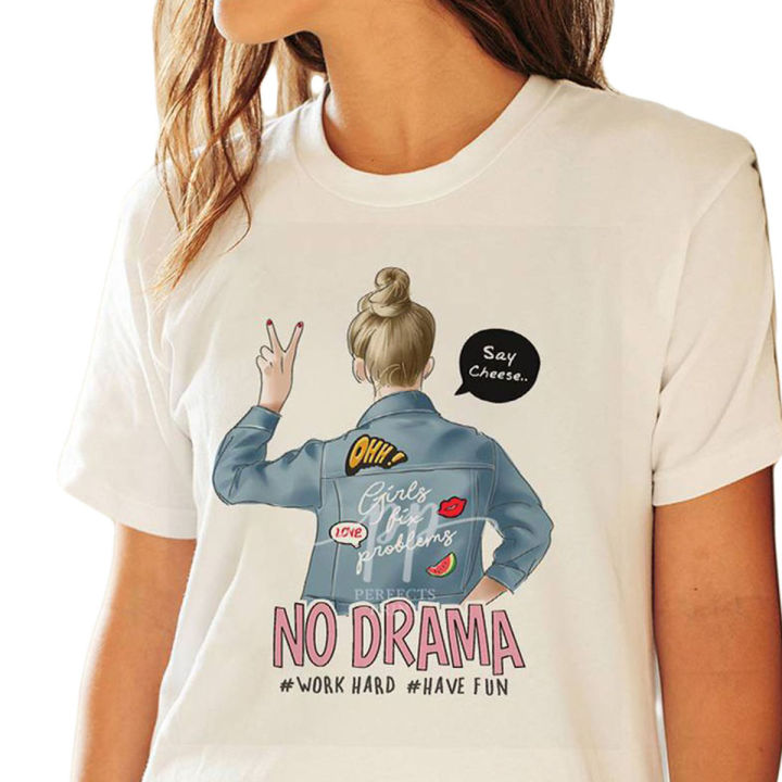 No Drama Work Hard Have Fun T Shirt For Girls
