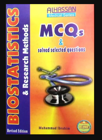 BioStatistics and Research Methods MCQs By Muhammad Ibrahim | Daraz.pk