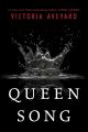 Queen Song by Victoria Aveyard (Author). 