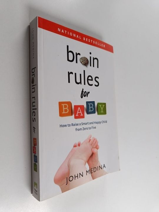 Brain%20Rules%20for%20Baby%20(Updated%20and%20Expanded):%20How%20to%20Raise%20a%20Smart%20and%20Happy%20Child%20from%20Zero%20to%20Five%20by%20John%20Medina%20-%20Image%203