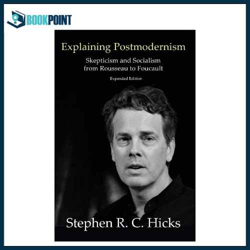 Explaining Postmodernism by Stephen Hicks (Author)
