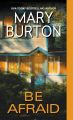 Be Afraid by Mary Burton (Author) | Morgans of Nashville Book 1. 