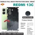 REDMI 13C FULL BACK 360 premium Protection Skin Wrap full cover Premium Quality. 