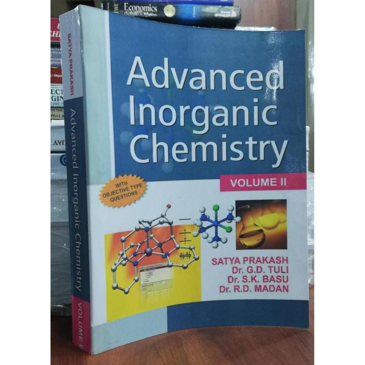 Advanced Inorganic Chemistry Vol.II Author : G D Tuli, S K Basu, Satya Prakash & R D Madan