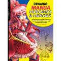 Liberty Books | Illustration Studio: Drawing Manga Heroines And Heroes - An Interactive Guide To Drawing Anime Characters, Props, And Scenes Step By Step by Sonia Leong (100% Original). 